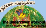 the undercover workout: allotments – the lowdown